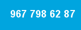 967 798 62 87